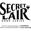 Secret Lair Drop: Secret Lair x Dungeons & Dragons: Death is in the Eyes of the Beholder II - Rainbow Foil Edition [SLD - N/A]