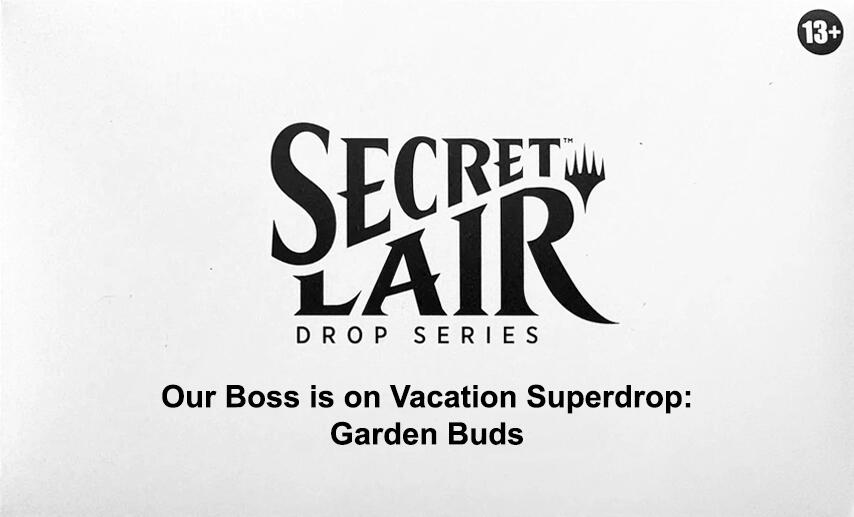 Secret Lair Drop: Our Boss is on Vacation Superdrop: Garden Buds - Non-Foil Edition [SLD]